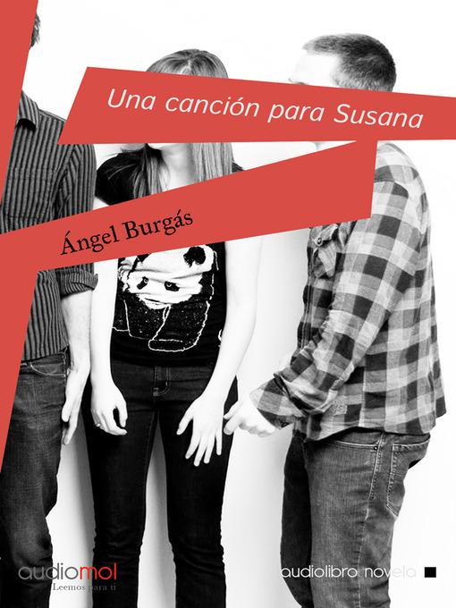 Title details for Una canción para Susana by Angel Burgas - Available